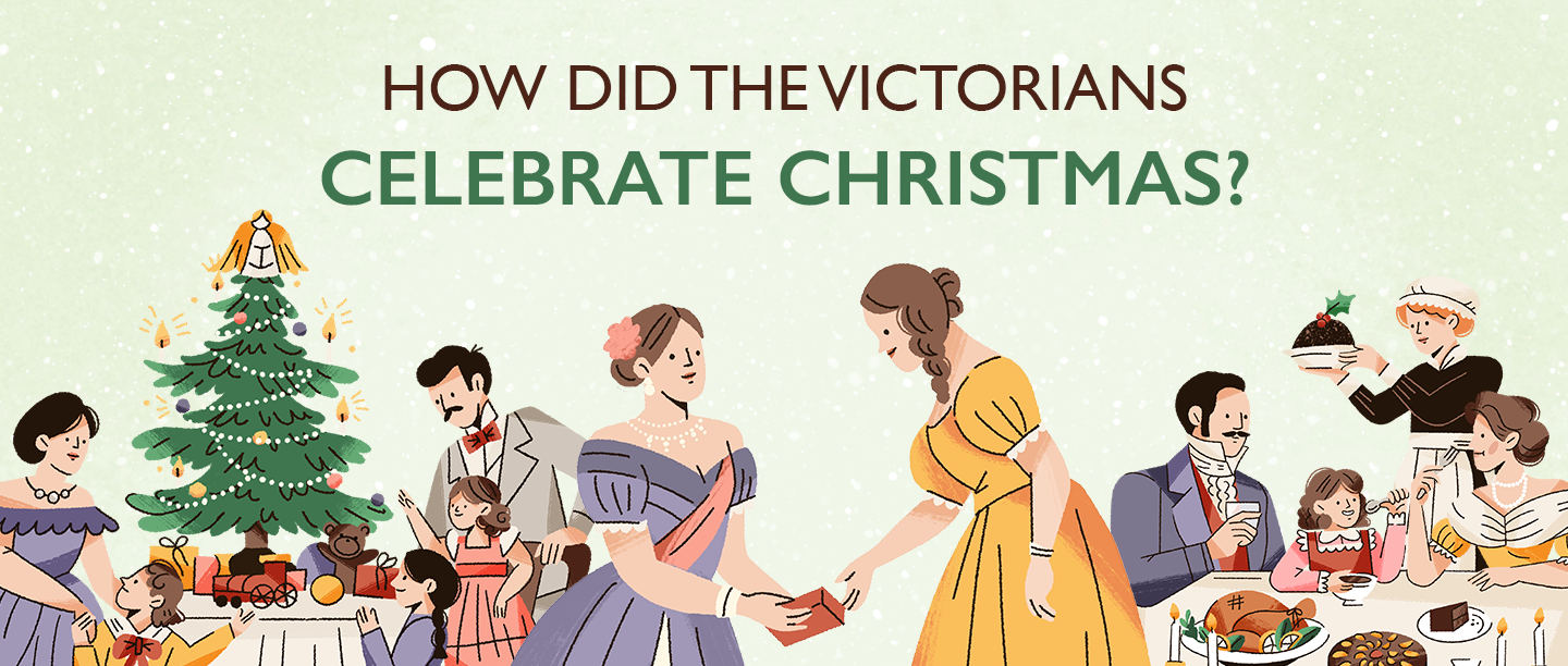 How Did The Victorians Celebrate Christmas? | English Heritage